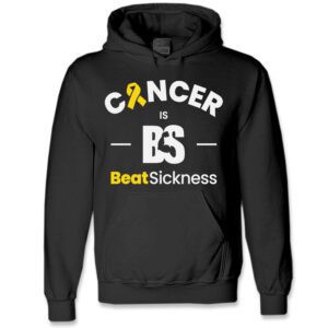 A black hoodie with the words cancer is beatsickness written on it.