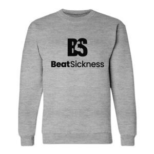 A gray sweatshirt with the words " beatsickness ".