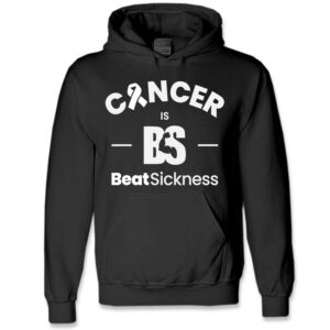 A black hoodie with the words cancer is beatsickness written on it.