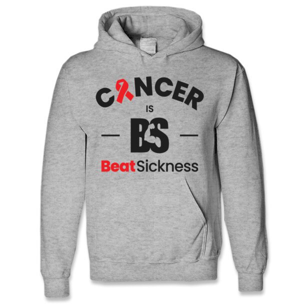 A gray hoodie with the words " cancer is beatsickness ".