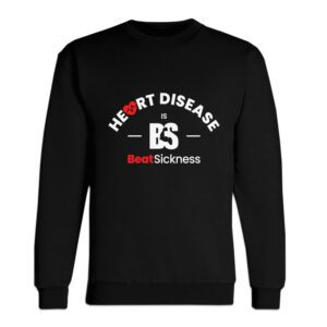 A black sweatshirt with the words " heart disease is best sickness ".
