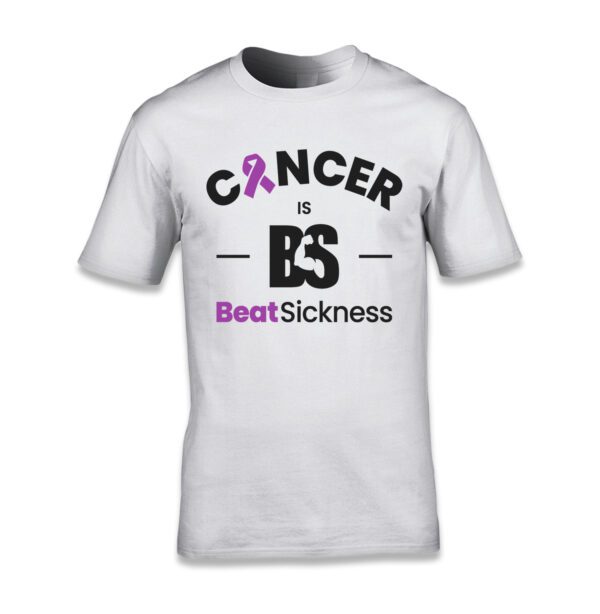 A white t-shirt with the words " cancer is bs beat sickness ".