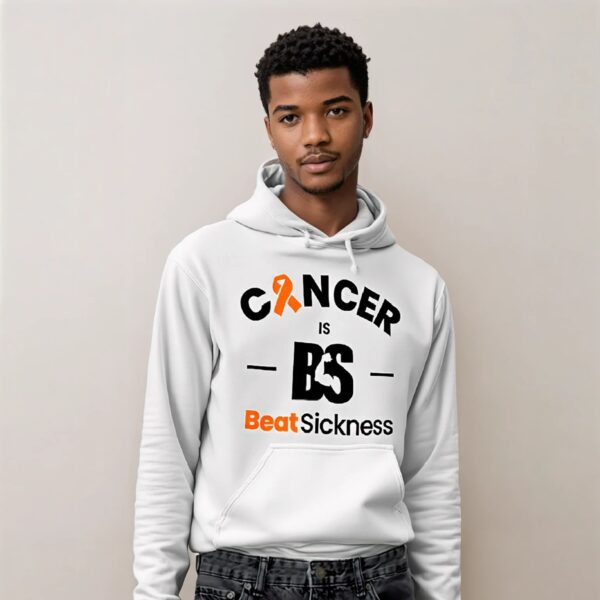 Cancer Is BS Beat Sickness Hoodie - Image 3