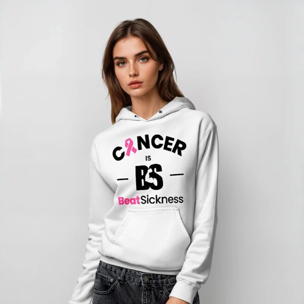Cancer Is BS Beat Sickness Hoodie - Image 2