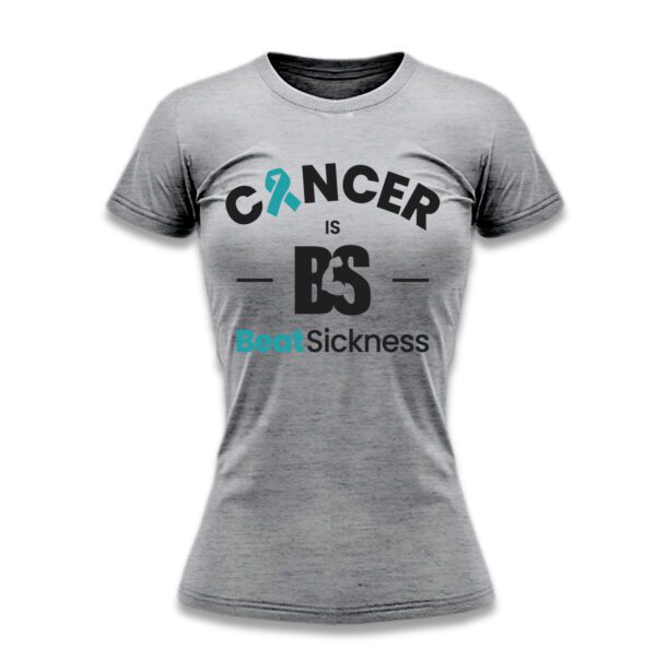 A t-shirt with the words " cancer is bs ".