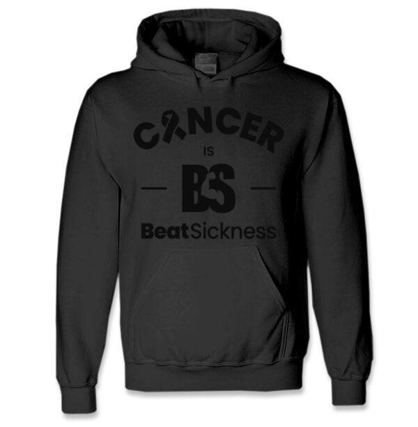 A black hoodie with the words cancer is beat sickness on it.