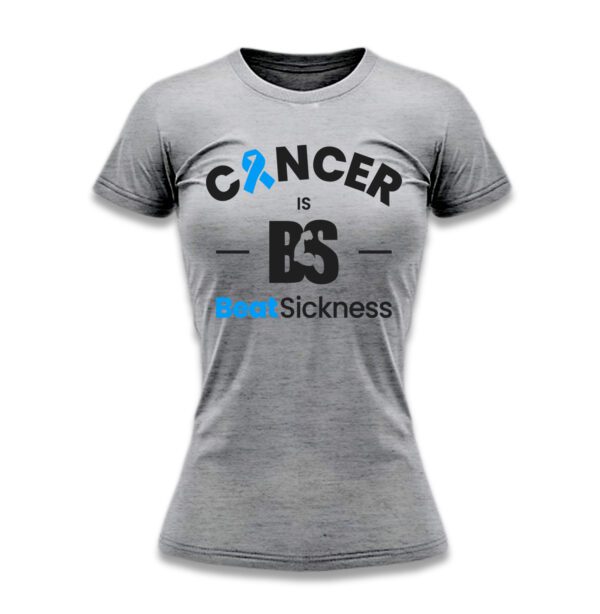 Cancer Is BS Beat Sickness T-Shirt