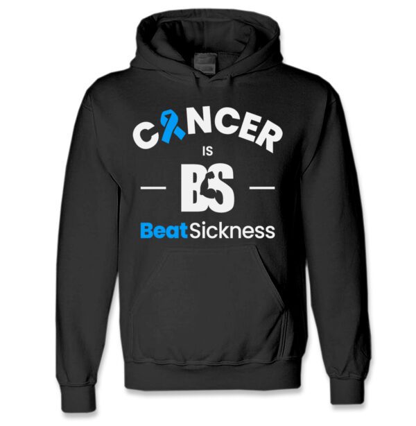 Cancer Is BS Beat Sickness Hoodie