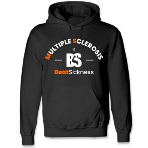 Black hoodie with 'Multiple Sclerosis Beat Sickness' design in white and orange.