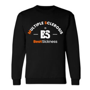 Black sweatshirt with Multiple Sclerosis awareness design.