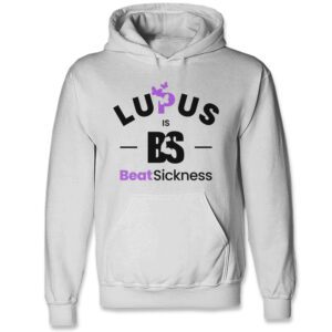 White hoodie with lupus awareness design and slogan.